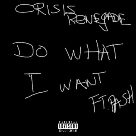 Do What I Want (feat. Pash)