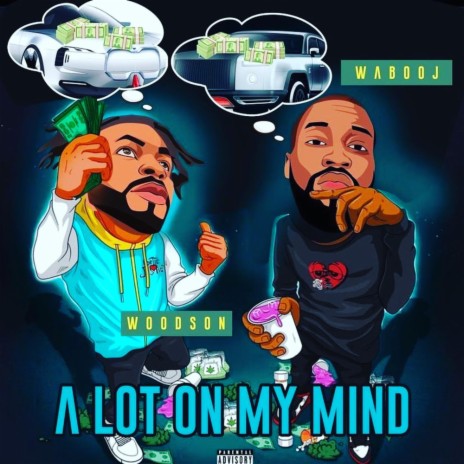 A LOT ON MY MIND ft. Woodson LBS | Boomplay Music