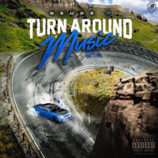 Turn Around Music