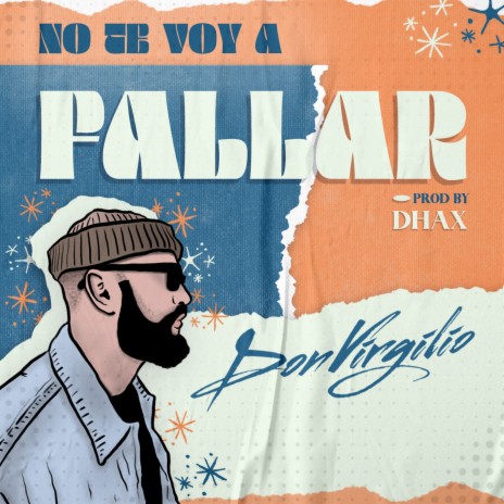 No Te Voy a Fallar | Boomplay Music