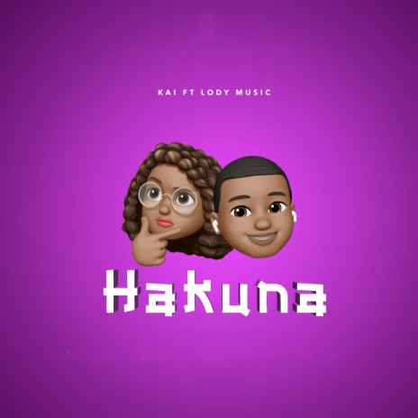 Hakuna (feat. Lody Music) | Boomplay Music