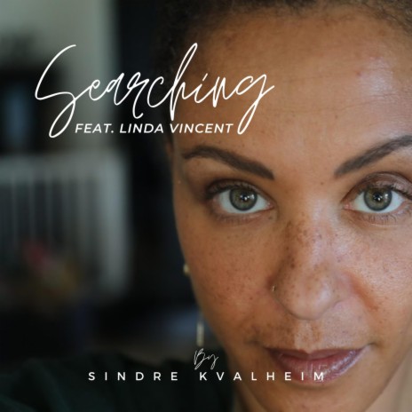 Searching ft. Linda Vincent | Boomplay Music