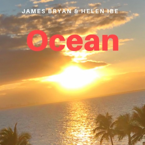 Ocean ft. Helen Ibe | Boomplay Music