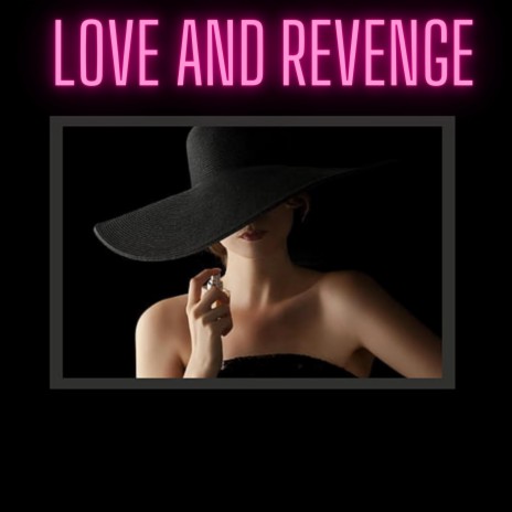 Love And Revenge | Boomplay Music