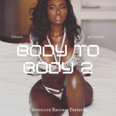 Body to Body 2 | Boomplay Music