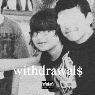 WITHDRAWAL$