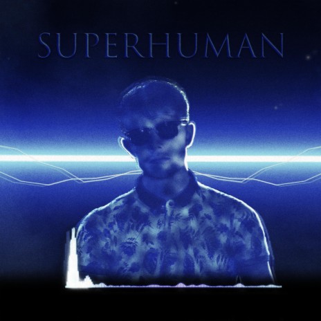 Superhuman | Boomplay Music