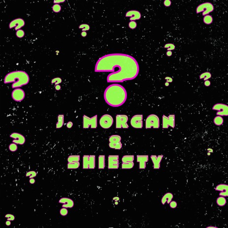 Question Mark ft. Shiesty & J-Doe