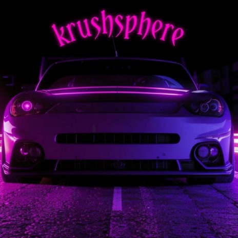 Krushsphere | Boomplay Music