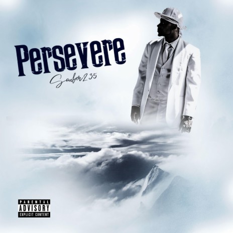 Persevere. ft. Tone Jonez | Boomplay Music