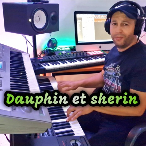 Dauphin et sherin | Boomplay Music