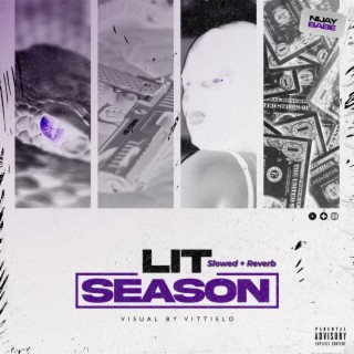 Lit Season (Slowed + Reverb)