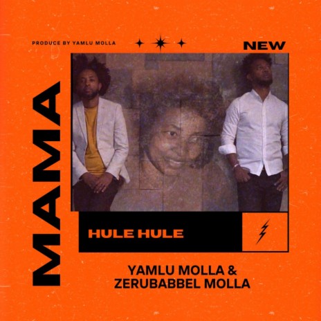 Hule Hule / Mama ft. Zerubabbel Molla | Boomplay Music