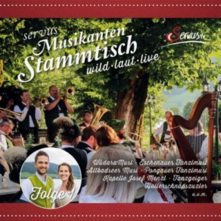 Servus Musikanten Stammtisch wild · laut · live - Folge 1 (Live)