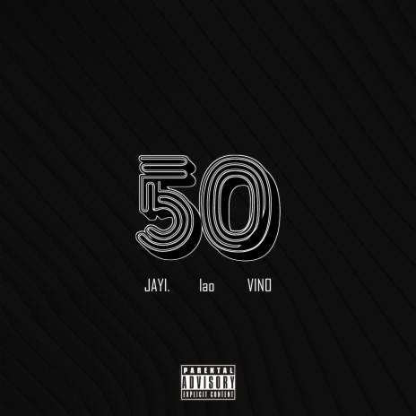 50 ft. JAY I., VIINO & lao | Boomplay Music