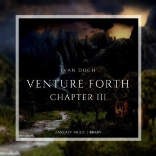 Venture Forth, Chapter 3