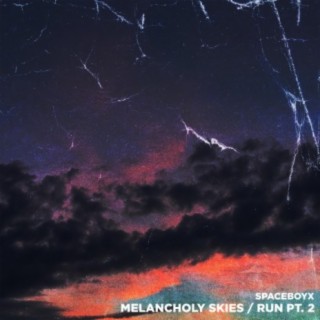 Melancholy Skies lyrics | Boomplay Music