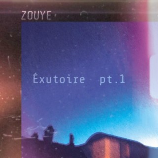 Exutoire, Pt. 1