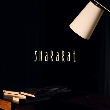 Shararat (feat. Saahil & The New Verse)