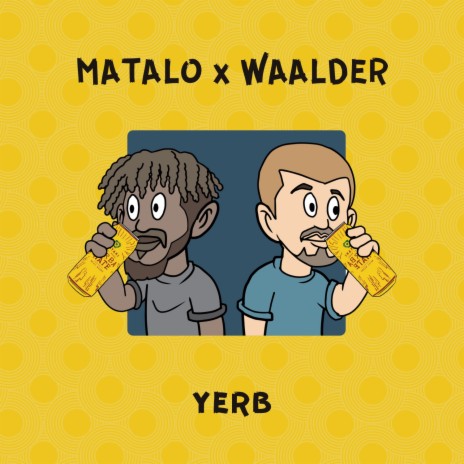 yerb ft. waalder | Boomplay Music