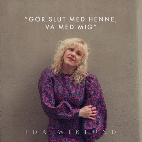 Gör slut med henne, va med mig | Boomplay Music