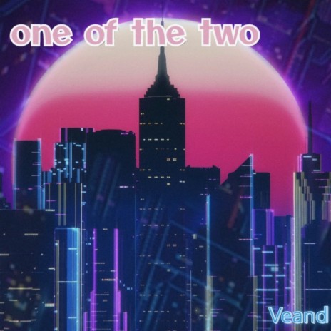 One of the Two | Boomplay Music