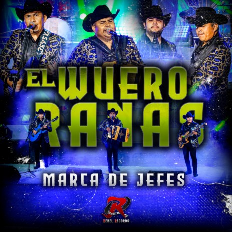 El Wuero Ranas ft. Rebel Records | Boomplay Music
