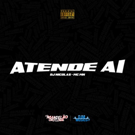 Atende Ai ft. DJ Nicolas | Boomplay Music