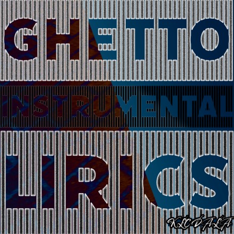 Instrumental Ghetto Lirics | Boomplay Music