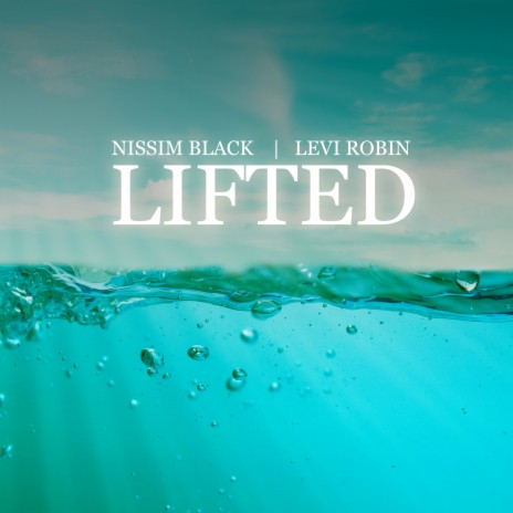 Lifted ft. Levi Robin