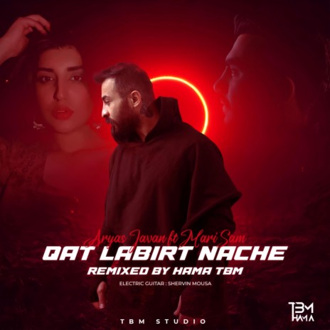 Qat Labirt Nache (Hama TBM Remix) ft. Mari Sam & Hama TBM | Boomplay Music