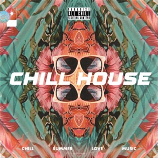 CHILL HOUSE