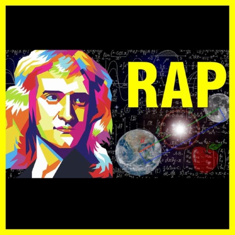 Rap de Newton | Aprende sus Leyes, Historia y Lecciones | Boomplay Music