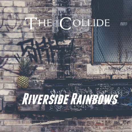 Riverside Rainbows | Boomplay Music