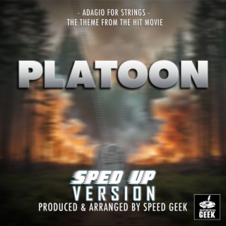 Adagio For Strings (From Platoon) (Sped-Up Version)