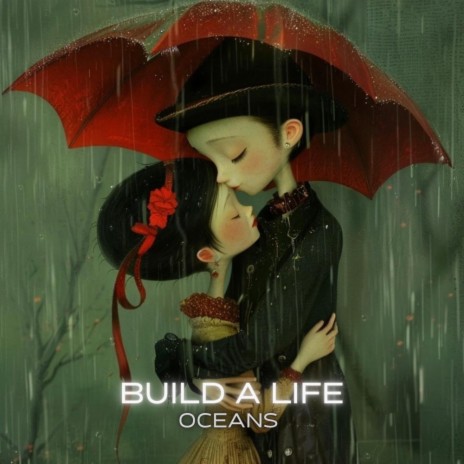 Build a Life | Boomplay Music