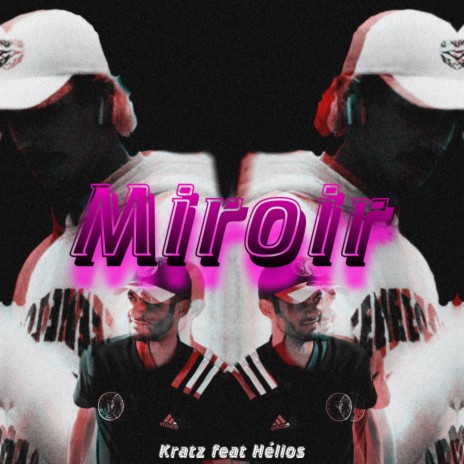 Miroir (feat. Helios) | Boomplay Music