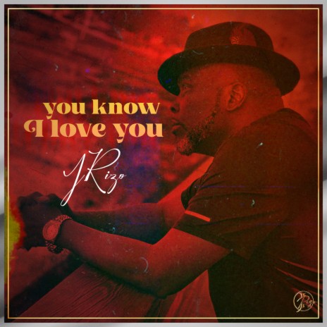 You Know I Love You | Boomplay Music