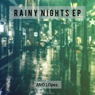 Rainy Nights 2