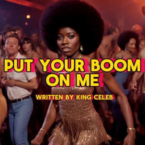 Put your boom on me | Boomplay Music