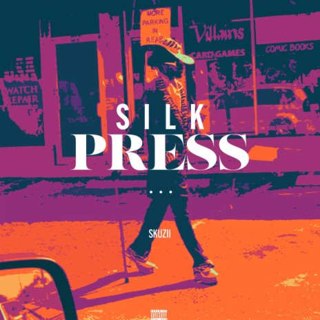 Silk Press | Boomplay Music
