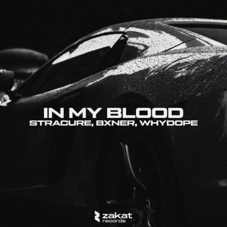 In My Blood ft. BXNER & whydope | Boomplay Music