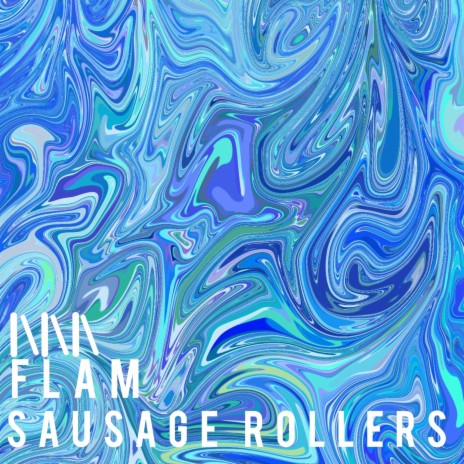Sausage Rollers | Boomplay Music