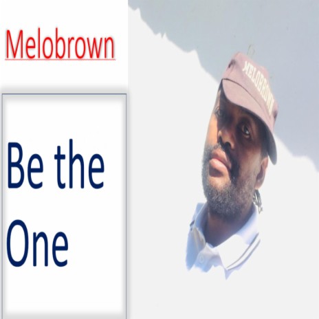 Be the One | Boomplay Music