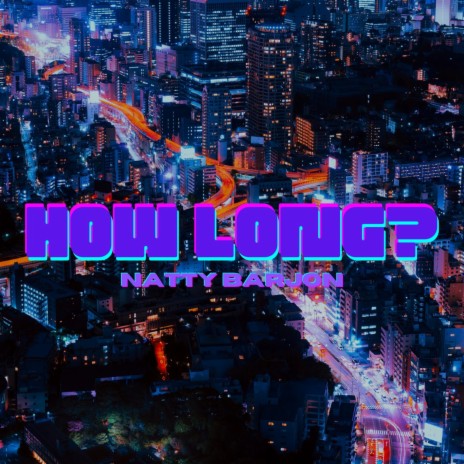 How Long? | Boomplay Music