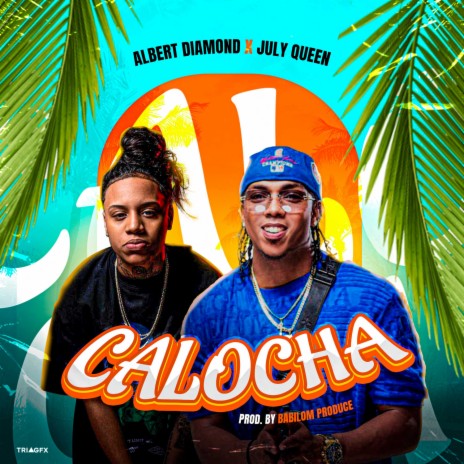 Calocha ft. July Queen | Boomplay Music