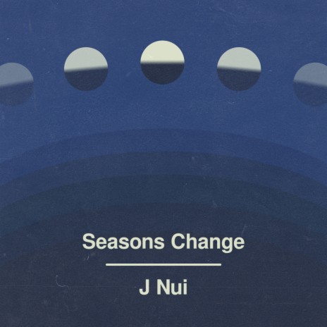 Seasons Change | Boomplay Music