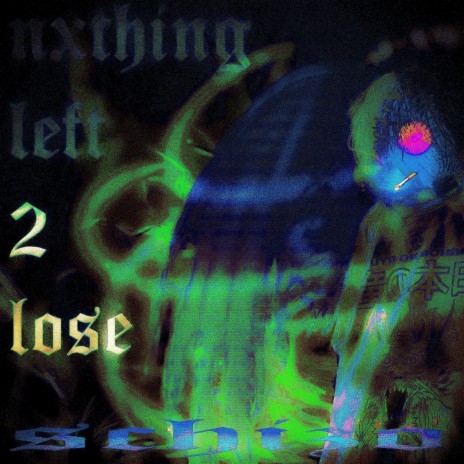 NXTHING LEFT 2 LOSE | Boomplay Music