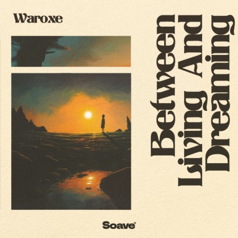 Between Living And Dreaming | Boomplay Music