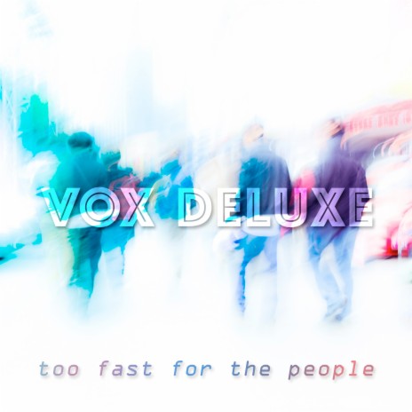 Too Fast for the People | Boomplay Music